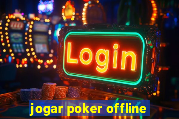 jogar poker offline